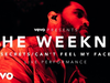 The Weeknd - Secrets/Can't Feel My Face (Presents)