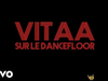 Vitaa - Sur Le Dancefloor