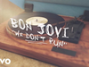 Bon Jovi - We Don't Run