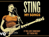 Sting - If You Love Somebody Set Them Free (My Songs Version/Audio)