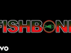 Fishbone - Angelo Moore + Norwood Fisher Gettin Unstuck for 2015