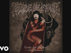 Cradle Of Filth - Bathory Aria (Remixed and Remastered) (Audio)