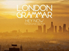 London Grammar - Hey Now (Tensnake remix)