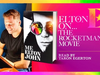 Elton John on Rocketman Movie - Me' Book Extract