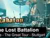 SABATON - The Lost Battalion (Live - The Great Tour - Stuttgart)