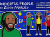 Ziggy Marley - Wonderful People (with Judah, Gideon and Abraham Marley)
