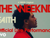 The Weeknd - Faith (Official Live Performance) | Vevo