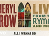 Sheryl Crow - All I Wanna Do (Live From the Ryman / 2019 / Audio)