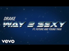 Drake - Way 2 Sexy (feat. Future and Young Thug)