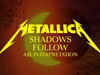 Metallica: Shadows Follow (Official ASL Interpretation)