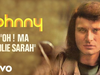 Johnny Hallyday - Oh ma jolie Sarah (Audio Officiel)