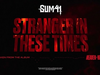 Sum 41 - Stranger In These Times (Official Visualizer)