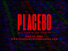PLACEBO - THIS SEARCH FOR MEANING