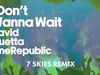 David Guetta & OneRepublic - I Don't Wanna Wait (7 SKIES remix) (Visualizer)