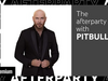 Pitbull - Baddest Girl in Town Afterparty