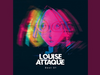 Louise Attaque - Qu'Est Ce Qui Nous Tente